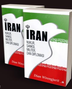 buku iran nuklir dan diplomasi karya dian wirengjurit
