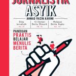 Sampul buku Jurnalistik Asyik: Panduan Praktis Belajar Menulis Berita