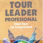Sampul depan buku panduan Tour Leader Profesional karya Oka A. Yoeti untuk industri pariwisata