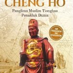 Sampul buku Laksamana Cheng Ho karya Muhammad Muhibbuddin terbitan Araska Publisher