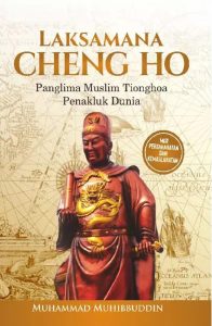 Sampul buku Laksamana Cheng Ho karya Muhammad Muhibbuddin terbitan Araska Publisher