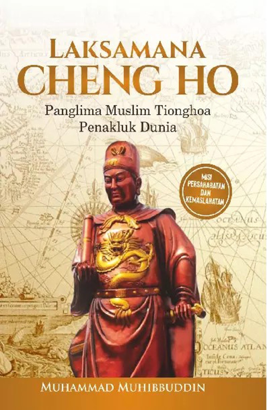 Sampul buku Laksamana Cheng Ho karya Muhammad Muhibbuddin terbitan Araska Publisher