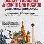 Sampul buku Melihat Kembali Jakarta dan Moskow yang mengupas sejarah lengkap dan dinamika hubungan Indonesia dan Rusia.